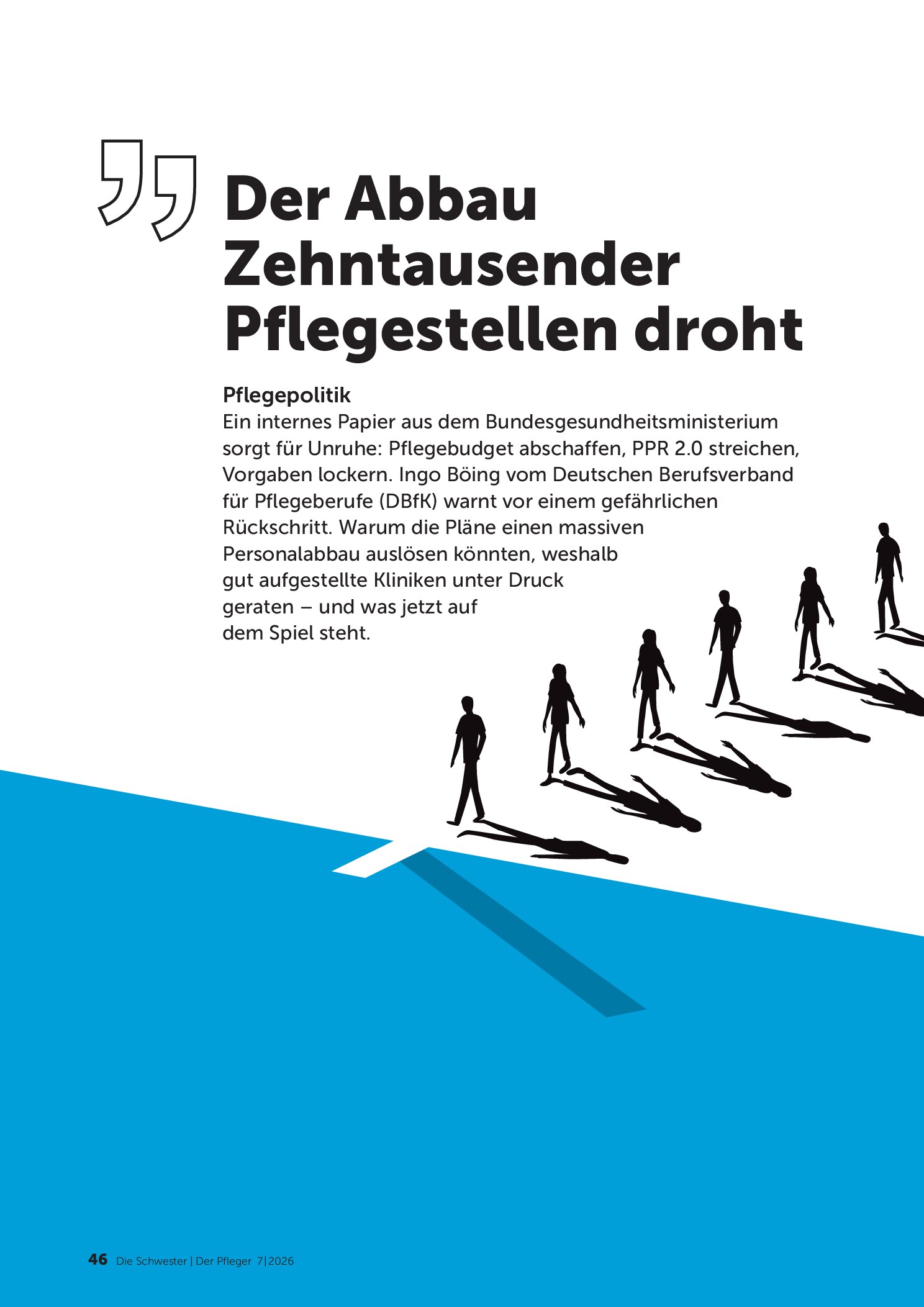 Vorschauseite 1: Der Abbau Zehntausender Pflegestellen droht