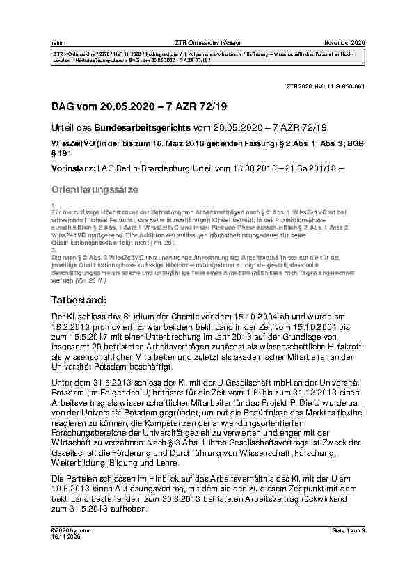 Vorschauseite 1: BAG vom 20.05.2020 – 7 AZR 72/19 Urteil des Bundesarbeitsgerichts vom 20.05.2020 – 7 AZR 72/19 WissZeitVG (in der bis zum 16. März 2016 geltenden Fassung) § 2 Abs. 1, Abs. 3; BGB…