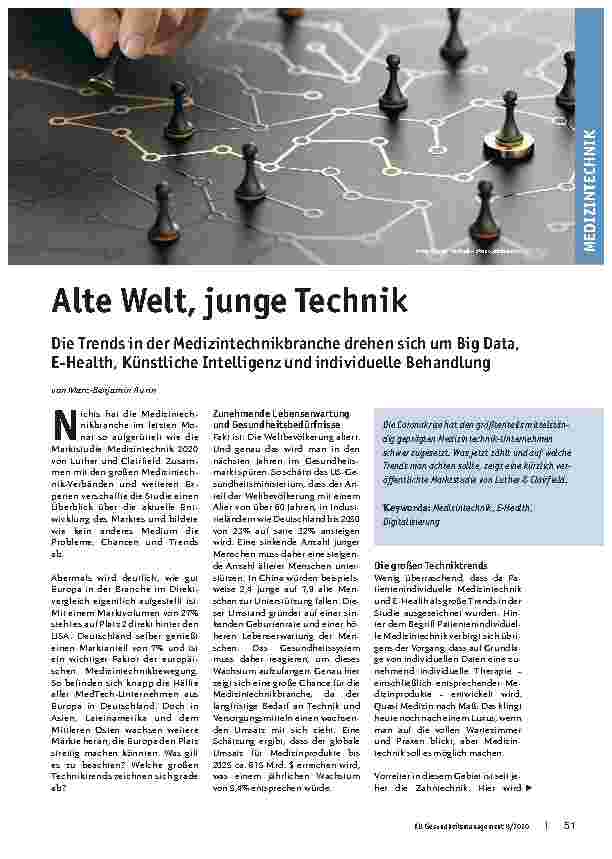 Vorschauseite 1: Alte Welt, junge Technik. Die Trends in der Medizintechnikbranche drehen sich um Big Data, E-Health, Künstliche Intelligenz und individuelle Behandlung.