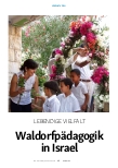 Vorschauseite 1: LEBENDIGE VIELFALT Waldorfpädagogik in Israel