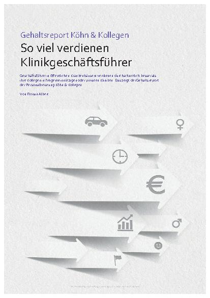 Vorschauseite 1: Gehaltsreport Köhn & Kollegen So viel verdienen Klinikgeschäftsführer