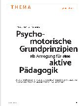 Vorschauseite 2: Psychomotorische Grundprinzipien als Anregung für eine aktive Pädagogik