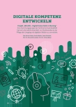 Vorschauseite 1: Digitale Kompetenz entwickeln