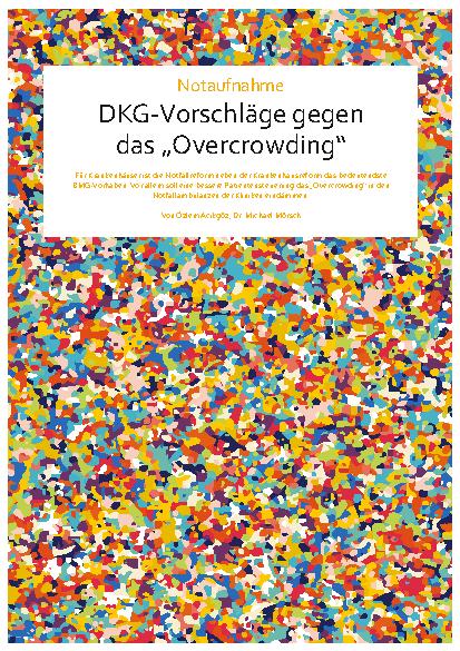 Vorschauseite 1: Notaufnahme DKG-Vorschläge gegen das „Overcrowding“