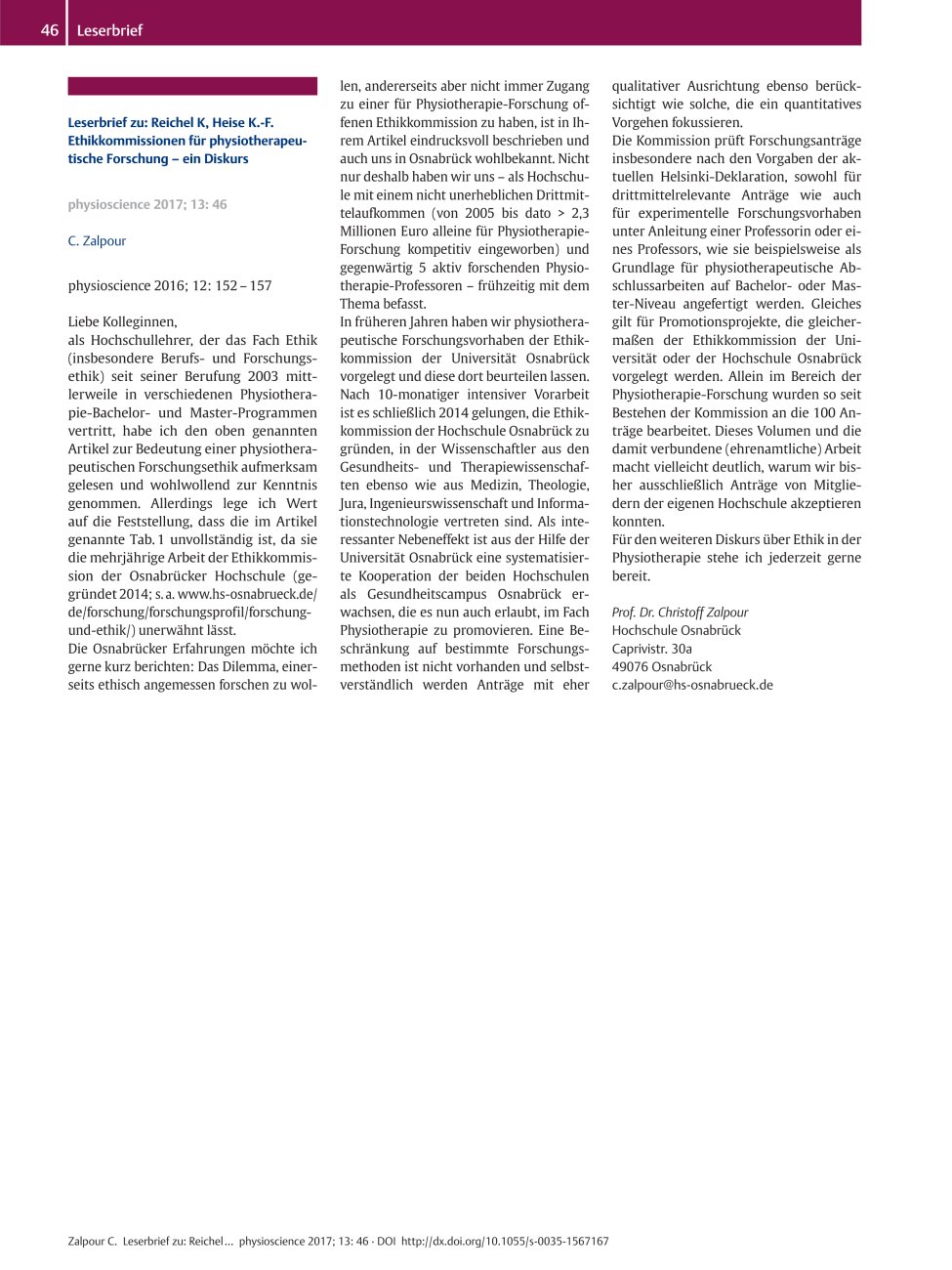 Vorschauseite 1: Leserbrief zu: Reichel K, Heise K. -F. Ethikkommissionen für physiotherapeutische Forschung? ein Diskurs