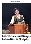 Vorschauseite 1: Lehmbruck und Beuys – zwei Leben für die Skulptur