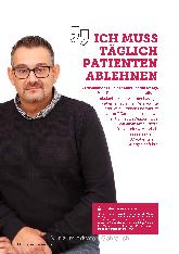 Vorschauseite 1: Ich muss täglich Patienten ablehnen.