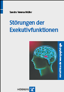 Vorschauseite 1: Störungen der Exekutivfunktionen ? Nicht nur für Neuropsychologen