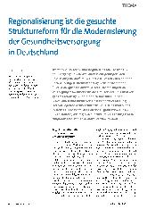 Vorschauseite 1: Regionalisierung ist die gesuchte Strukturreform für die Modernisierung der Gesundheitsversorgung in Deutschland.