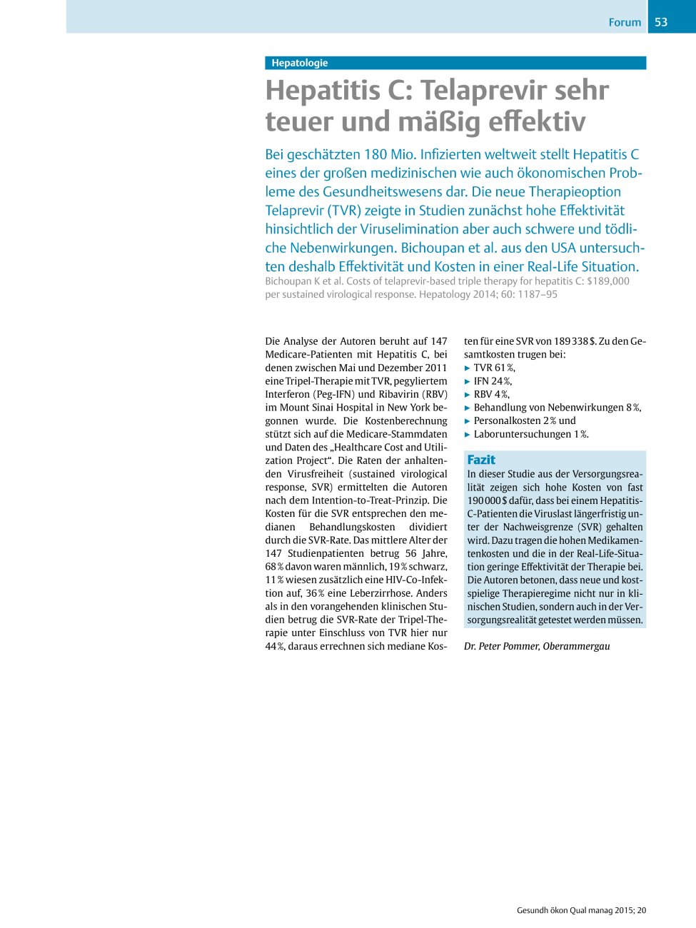 Vorschauseite 1: Hepatologie – Hepatitis C: Telaprevir sehr teuer und mäßig effektiv