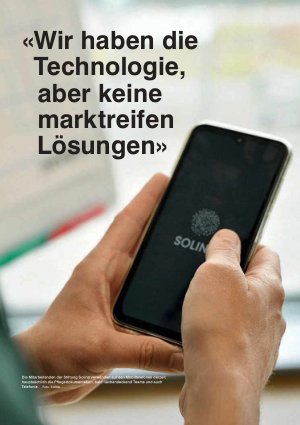 Vorschauseite 1: «Wir haben die Technologie, aber keine marktreifen Lösungen»