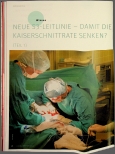Vorschauseite 1: NEUE S3-LEITLINIE - DAMIT DIE KAISERSCHNITTRATE SENKEN?