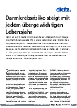 Vorschauseite 1: Darmkrebsrisiko steigt mit jedem übergewichtigen Lebensjahr.