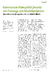Vorschauseite 1: Kommunale Altenpolitik jenseits von Fürsorge und Modellprojekten: Systematische Gestaltung eines unterschätzten Politikfelds.