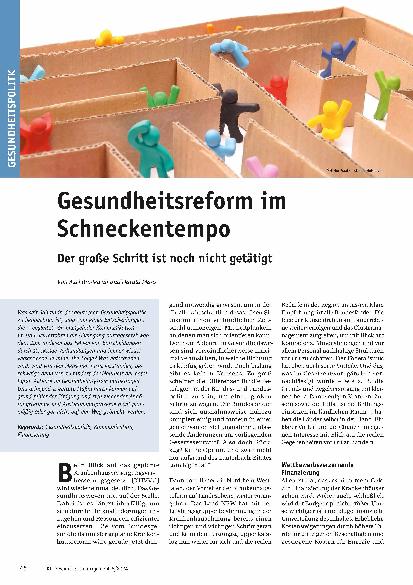 Vorschauseite 1: Gesundheitsreform im Schneckentempo. Der große Schritt ist noch nicht getan.