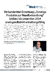 Vorschauseite 1: Verbandmittel-Erstattung: „Sonstige Produkte zur Wundbehandlung“ bleiben bis Dezember 2024 uneingeschränkt erstattungsfähig.