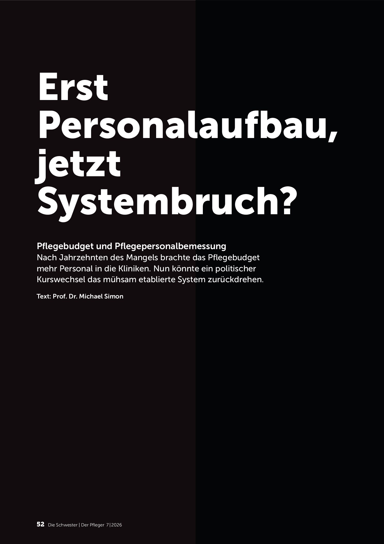 Vorschauseite 1: Erst Personalaufbau, jetzt Systembruch? Pflegebudget und Pflegepersonalbemessung