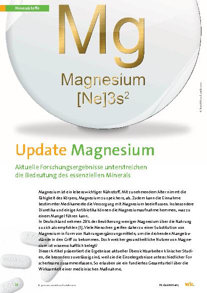 Vorschauseite 1: Update Magnesium Aktuelle Forschungsergebnisse unterstreichen die Bedeutung des essenziellen Minerals