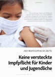 Vorschauseite 1: Keine versteckte Impfpflicht für Kinder und Jugendliche