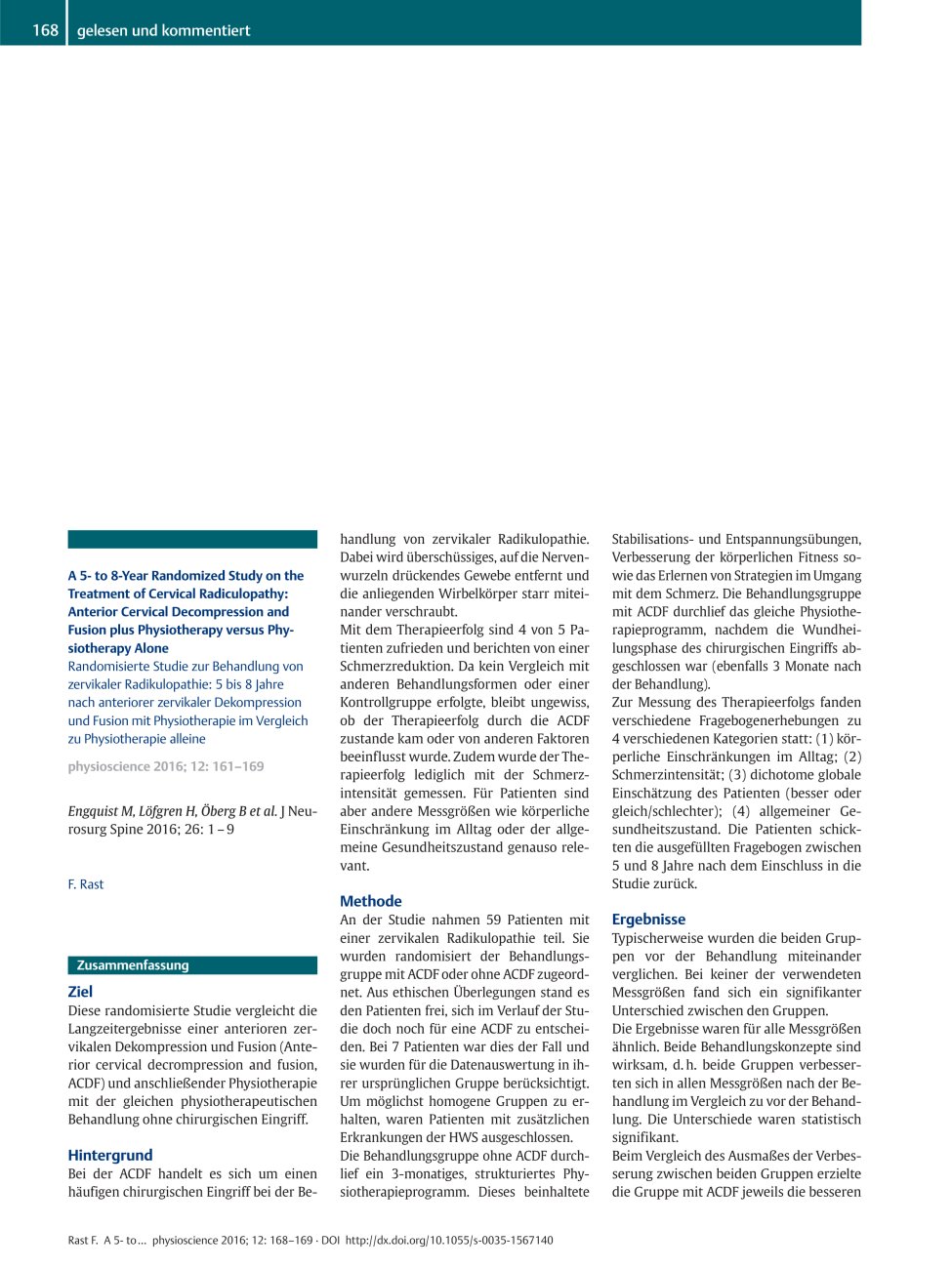 Vorschauseite 1: A 5- to 8-Year Randomized Study on the Treatment of Cervical Radiculopathy: Anterior Cervical Decompression and Fusion plus Physiotherapy versus Physiotherapy Alone