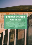 Vorschauseite 1: Pflege hinter Gittern