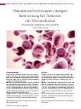 Vorschauseite 1: Diskrepanzen in der Erythrozyten-Antigen-Bestimmung bei Patienten mit Vortransfusionsuntersuchung anhand eines In-vitro-Modells