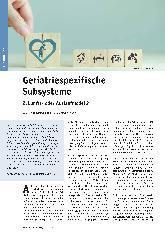Vorschauseite 1: Geriatriespezifische Subsysteme: Zukunftsoder Auslaufmodell?