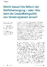 Vorschauseite 1: Wohin steuert die Reform der Notfallversorgung - oder: Was kann die Gesundheitspolitik von Verkehrsplanern lernen?