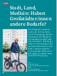 Vorschauseite 1: Stadt, Land, Medizin: Haben Großstädter:innen andere Bedürfnisse?