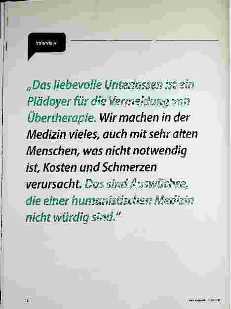 Vorschauseite 1: „Das liebevolle Unterlassen ist ein Plädoyer für die Vermeidung von Übertherapie. Wir machen in der Medizin vieles, auch mit sehr alten Menschen, was nicht notwendig ist, Kosten u…