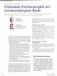 Vorschauseite 1: Visionäres Küchenprojekt am Universitätsspital Basel