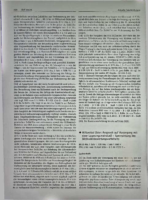 Vorschauseite 3: Hilfsmittelversorgung - Kostenerstattungsanspruch für selbstbeschaffte hochbrechende Brillengläser (hier: bejaht) - akkommodativer Strabismus (Schielen) bei Minderjährigem