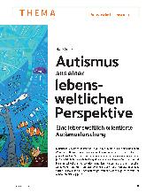 Vorschauseite 1: Autismus aus einer lebensweltlichen Perspektive. Eine lebensweltlich orientierte Autismusforschung.