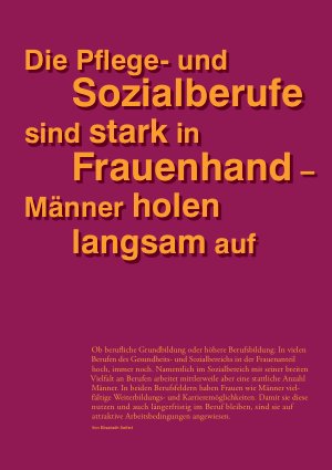 Vorschauseite 1: Die Pflegeund Sozialberufe sind stark in Frauenhand – Männer holen langsam auf