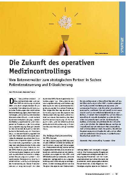Vorschauseite 1: Die Zukunft des operativen Medizincontrollings Vom Datenverwalter zum strategischen Partner in Sachen Patientensteuerung und Erlössicherung