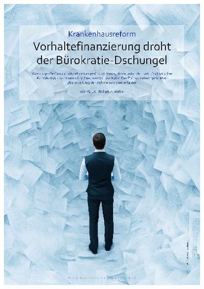Vorschauseite 1: Krankenhausreform Vorhaltefinanzierung droht der Bürokratie-Dschungel