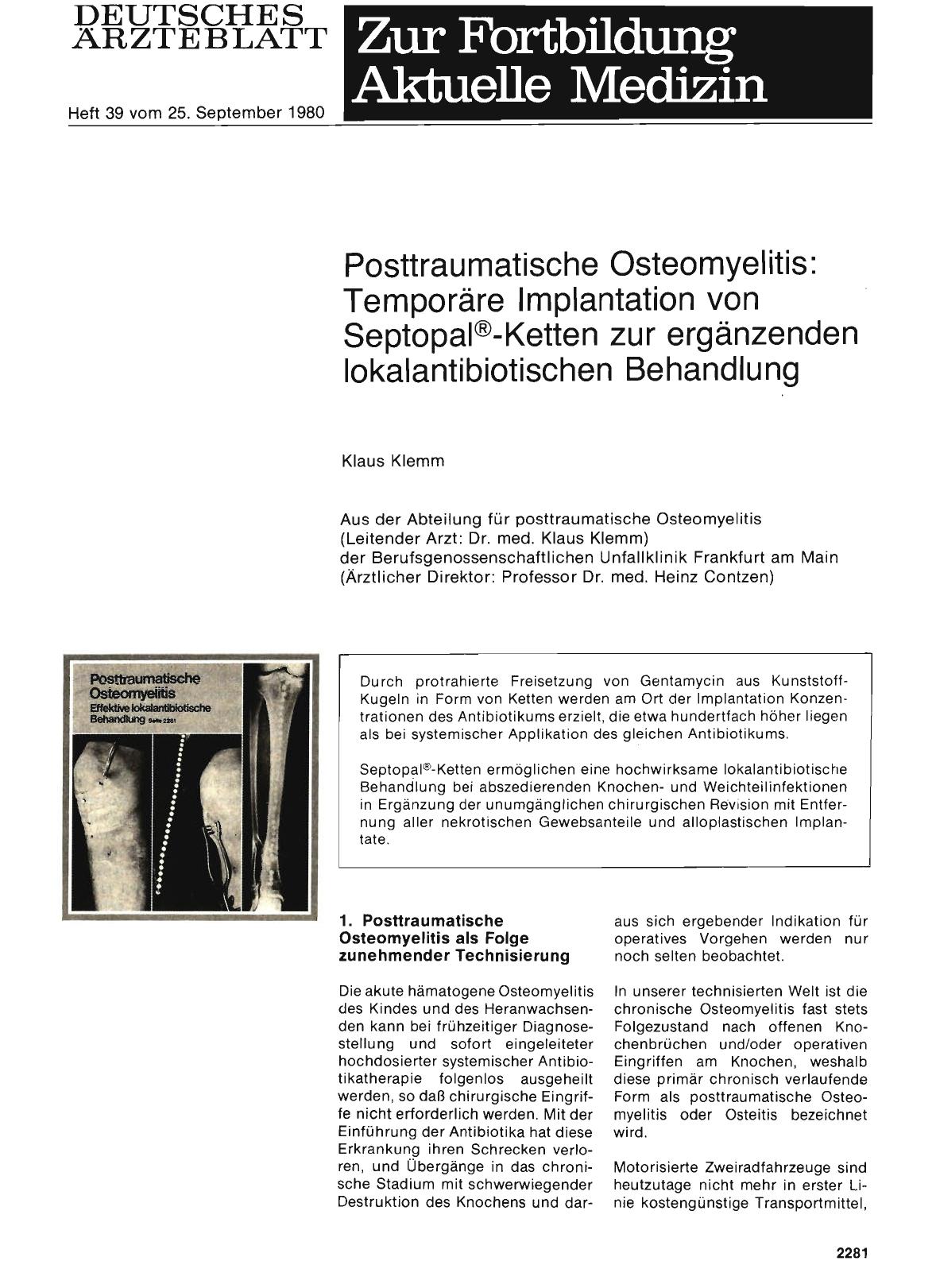 Vorschauseite 1: Posttraumatische Osteomyelitis: Temporäre Implantation von Septopal®-Ketten zur ergänzenden lokalantibiotischen Behandlung
