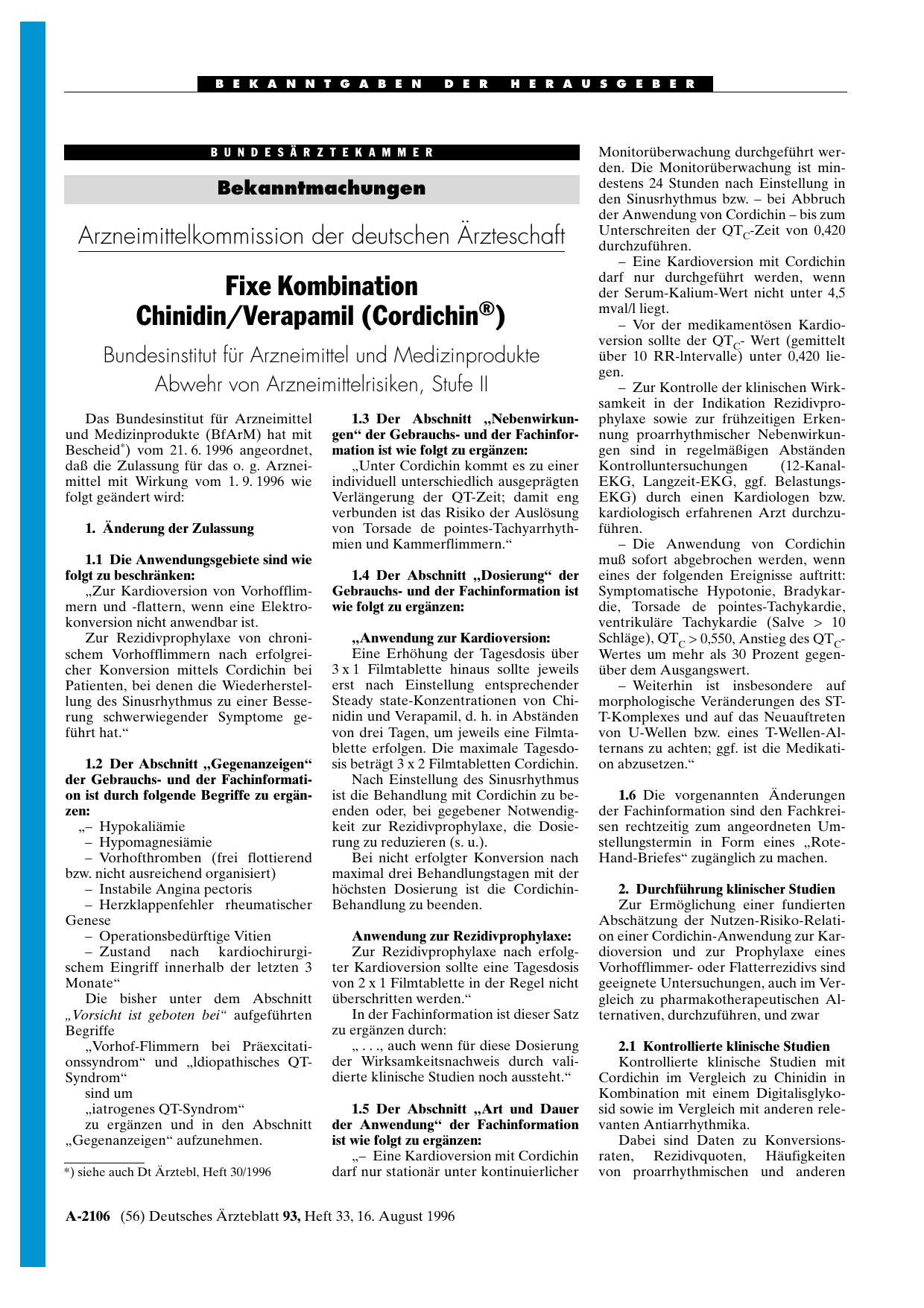 Vorschauseite 1: Bekanntmachungen: Arzneimittelkommission der deutschen Ärzteschaft Fixe Kombination Chinidin/Verapamil (Cordichin®) Bundesinstitut für Arzneimittel und Medizinprodukte Abwehr von…
