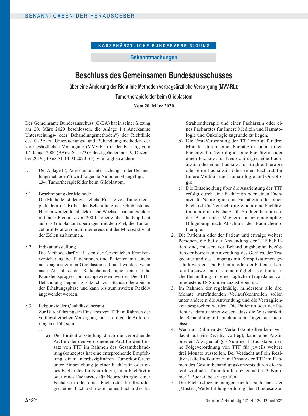 Vorschauseite 1: Beschluss des Gemeinsamen Bundesausschusses über eine Änderung der Richtlinie Methoden vertragsärztliche Versorgung (MVV-RL) Tumortherapiefelder beim Glioblastom