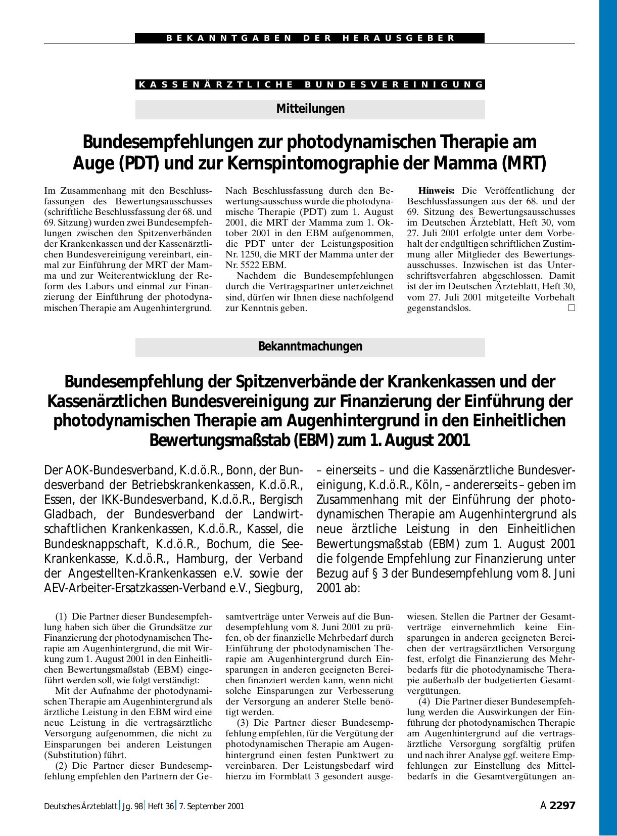 Vorschauseite 1: Bekanntmachungen: Bundesempfehlung der Spitzenverbände der Krankenkassen und der Kassenärztlichen Bundesvereinigung zur Finanzierung der Einführung der photodynamischen Therapie a…