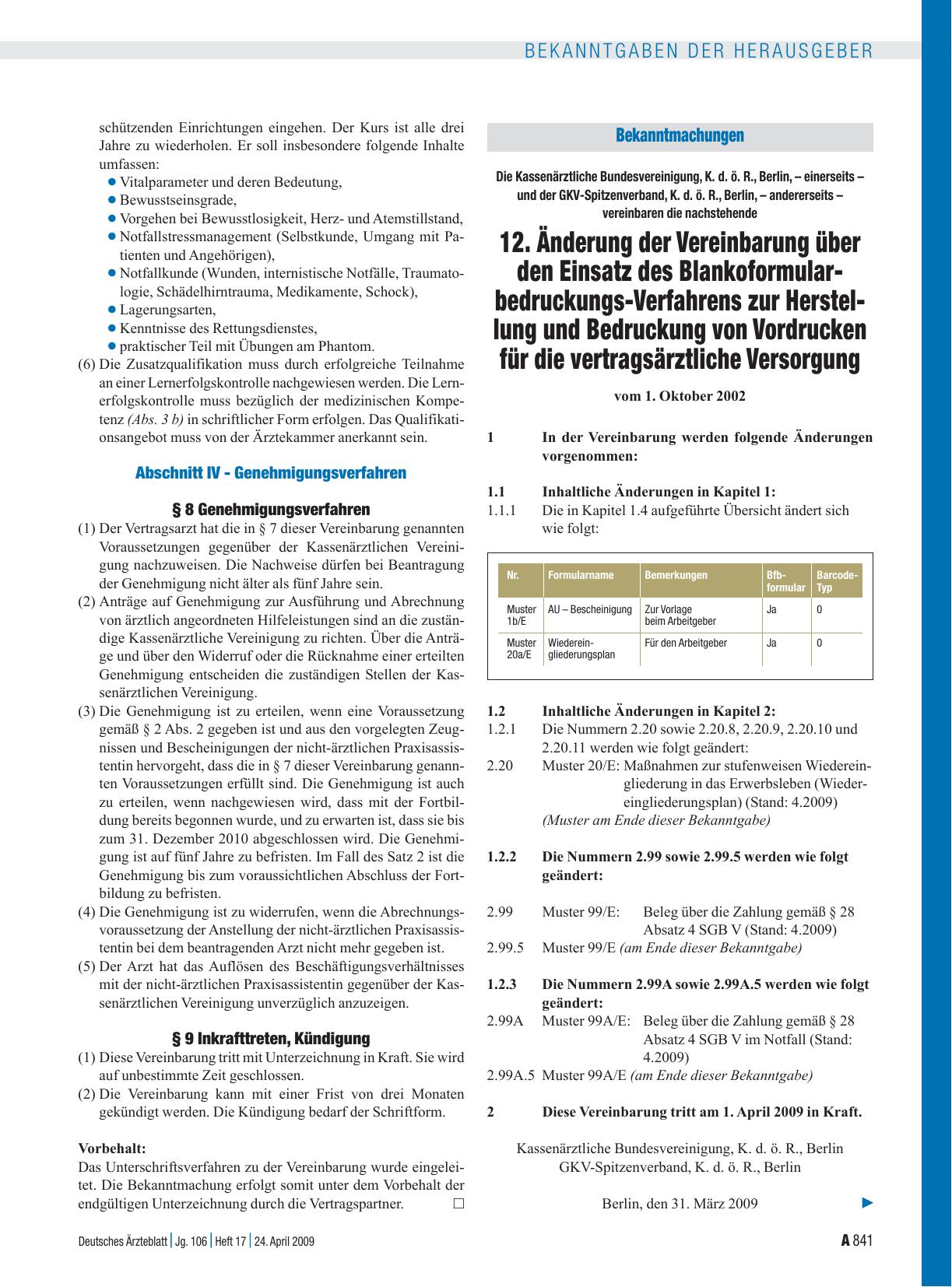 Vorschauseite 1: Bekanntmachungen: Die Kassenärztliche Bundesvereinigung, K. d. ö. R. , Berlin, – einerseits – und der GKV-Spitzenverband, K. d. ö. R. , Berlin, – andererseits – vereinbaren die na…