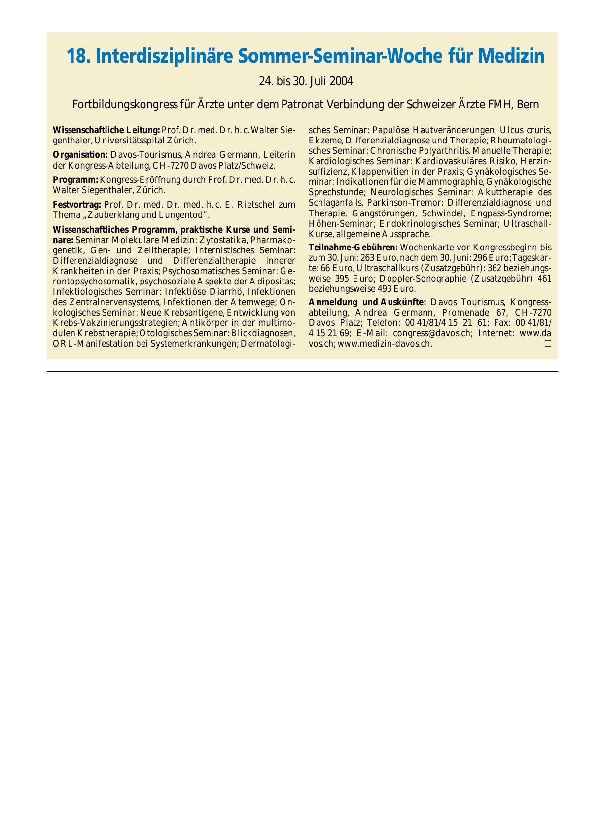 Vorschauseite 1: 18. Interdisziplinäre Sommer-Seminar-Woche für Medizin 24. bis 30. Juli 2004