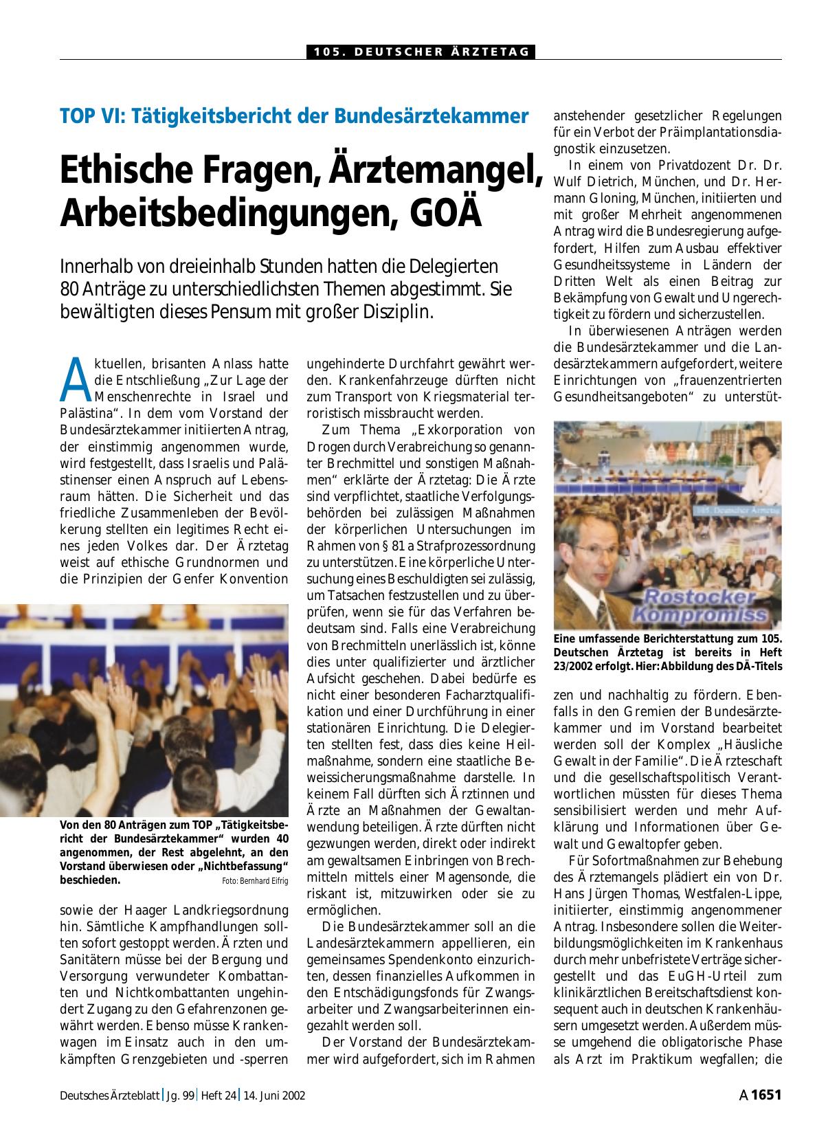 Vorschauseite 1: TOP VI - Tätigkeitsbericht der Bundesärztekammer: Ethische Fragen, Ärztemangel, Arbeitsbedingungen, GOÄ