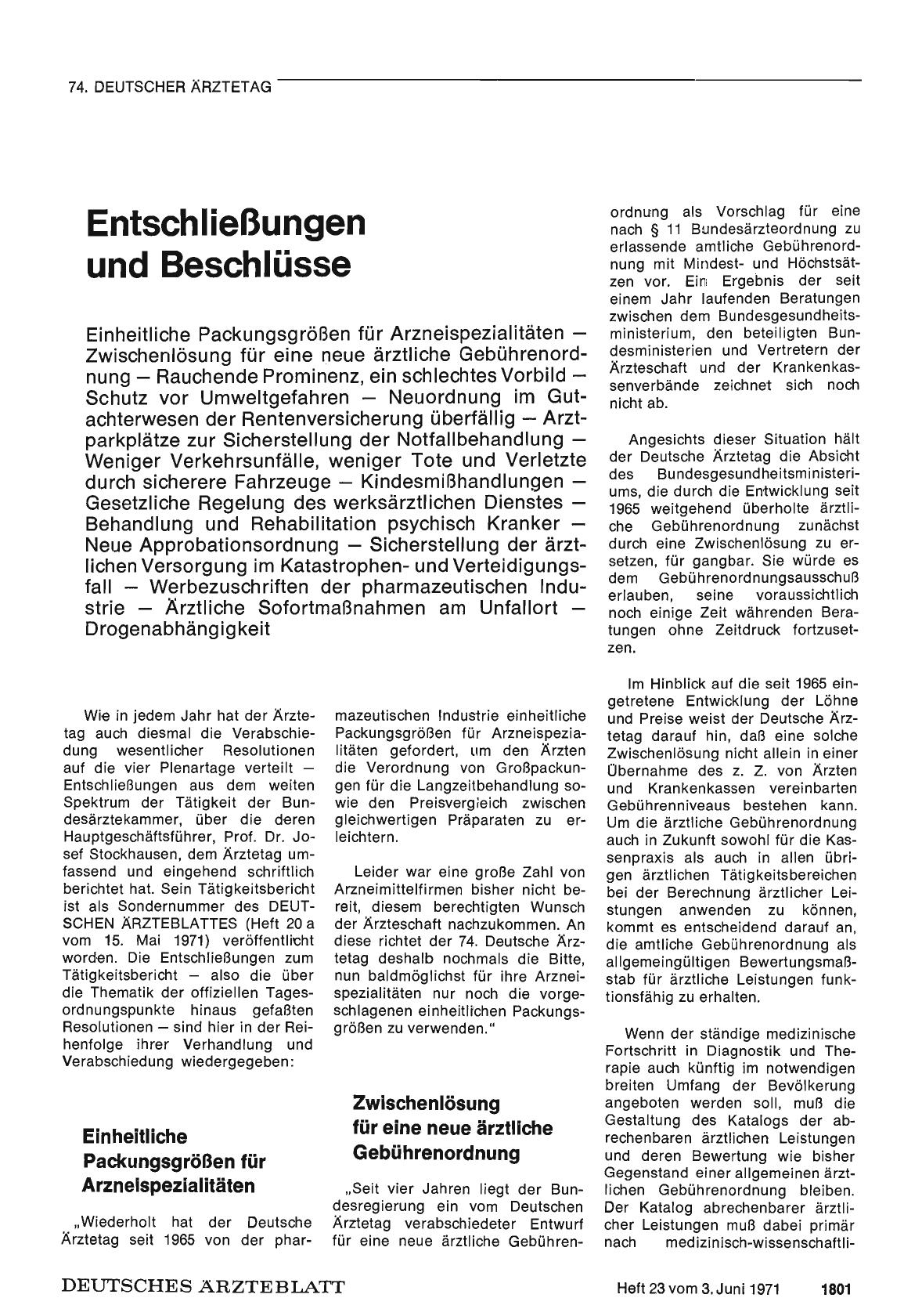 Vorschauseite 1: Entschließungen und Beschlüsse: Einheitliche Packungsgrößen für Arzneispezialitäten / Zwischenlösung für eine neue ärztliche Gebührenordnung / Rauchende Prominenz — ein schlechtes…