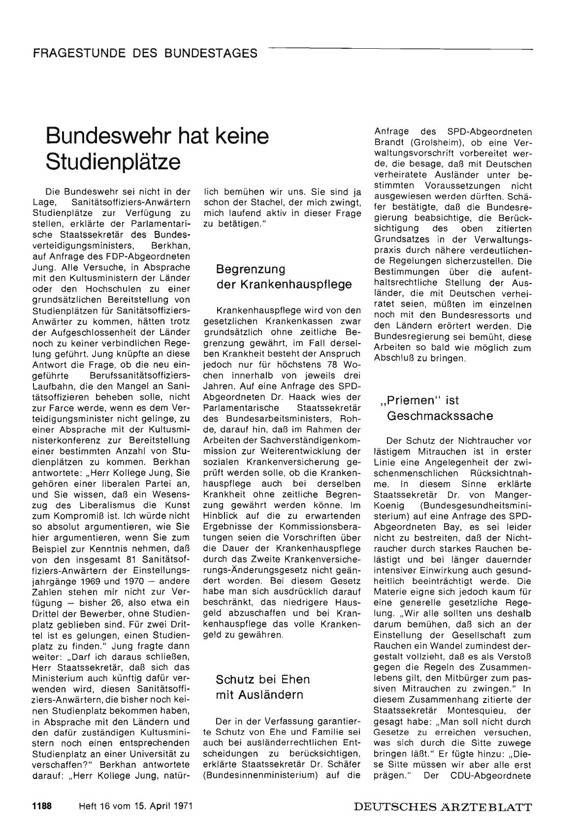 Vorschauseite 1: Fragestunde des Bundestages: Bundeswehr hat keine Studienplätze / Begrenzung der Krankenhauspflege / Schutz bei Ehen mit Ausländern / „Priemen" ist Geschmackssache / Milch kein Vo…