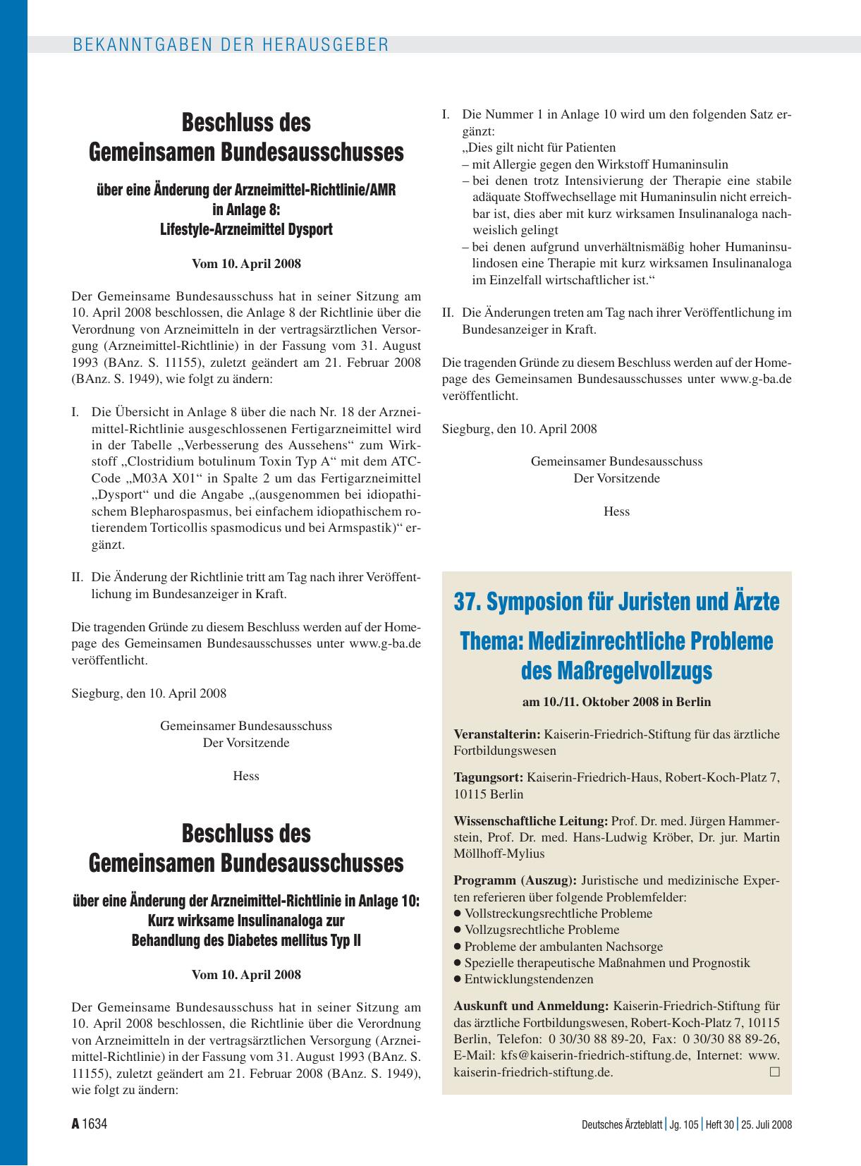 Vorschauseite 1: Beschluss des Gemeinsamen Bundesausschusses über eine Änderung der Arzneimittel-Richtlinie/AMR in Anlage 8: Lifestyle-Arzneimittel Dysport Vom 10. April 2008