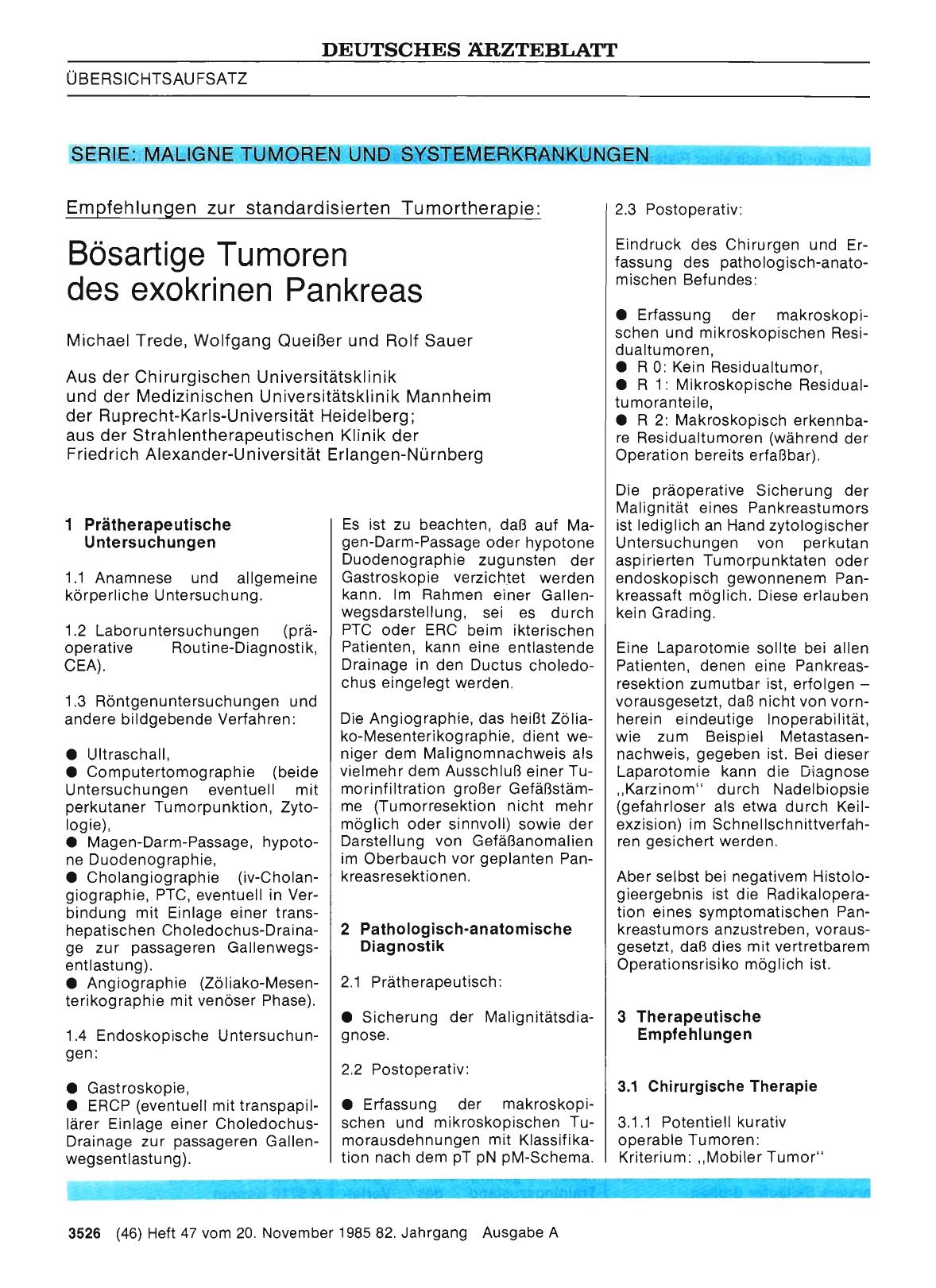 Vorschauseite 1: SERIE: MALIGNE TUMOREN UND SYSTEMERKRANKUNGEN - Empfehlungen zur standardisierten Tumortherapie: Bösartige Tumoren des exokrinen Pankreas