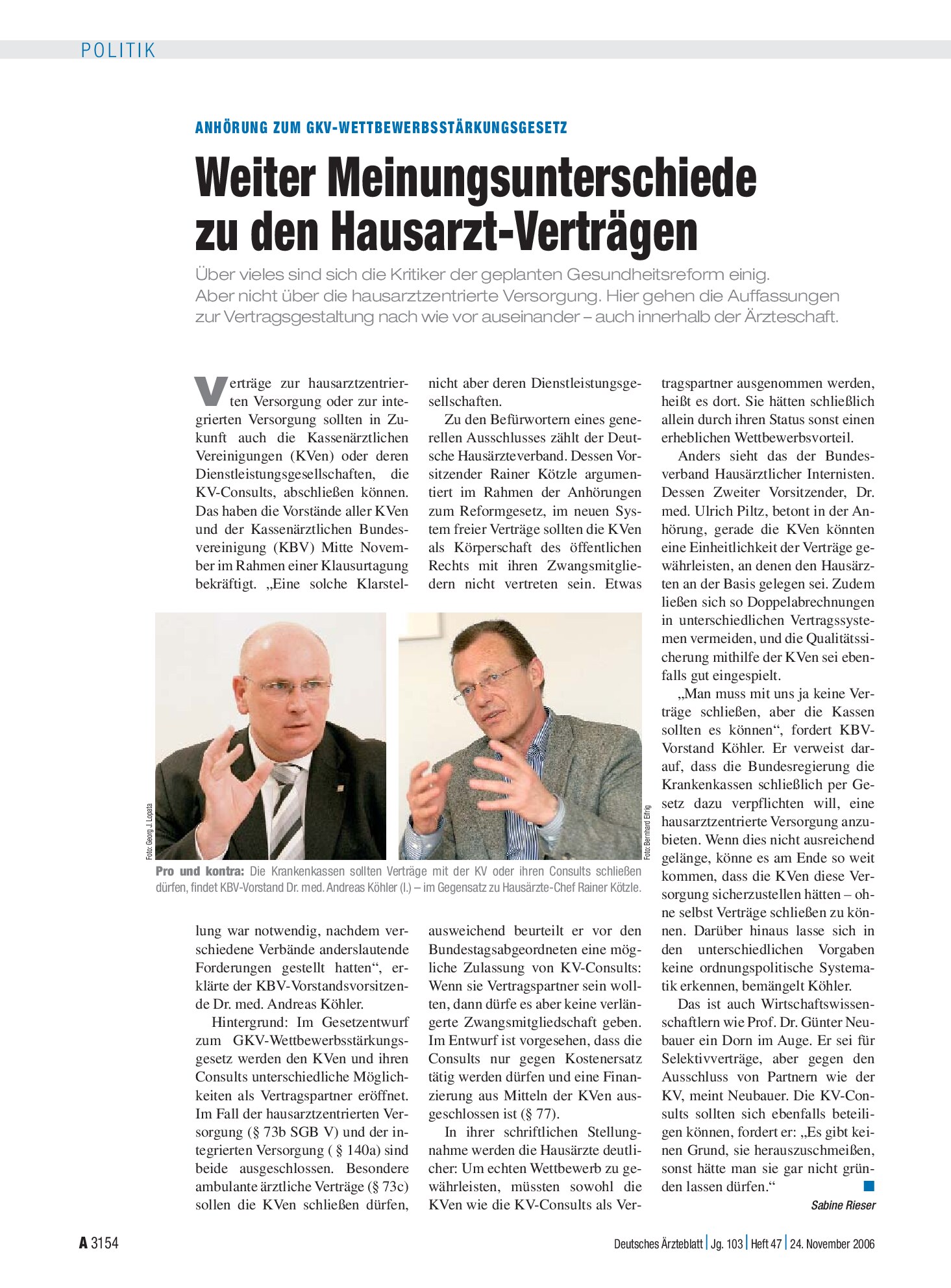 Vorschauseite 1: Anhörung zum GKV-Wettbewerbsstärkungsgesetz:Weiter Meinungsunterschiede zu den Hausarzt-Verträgen – Deutsches Ärzteblatt
