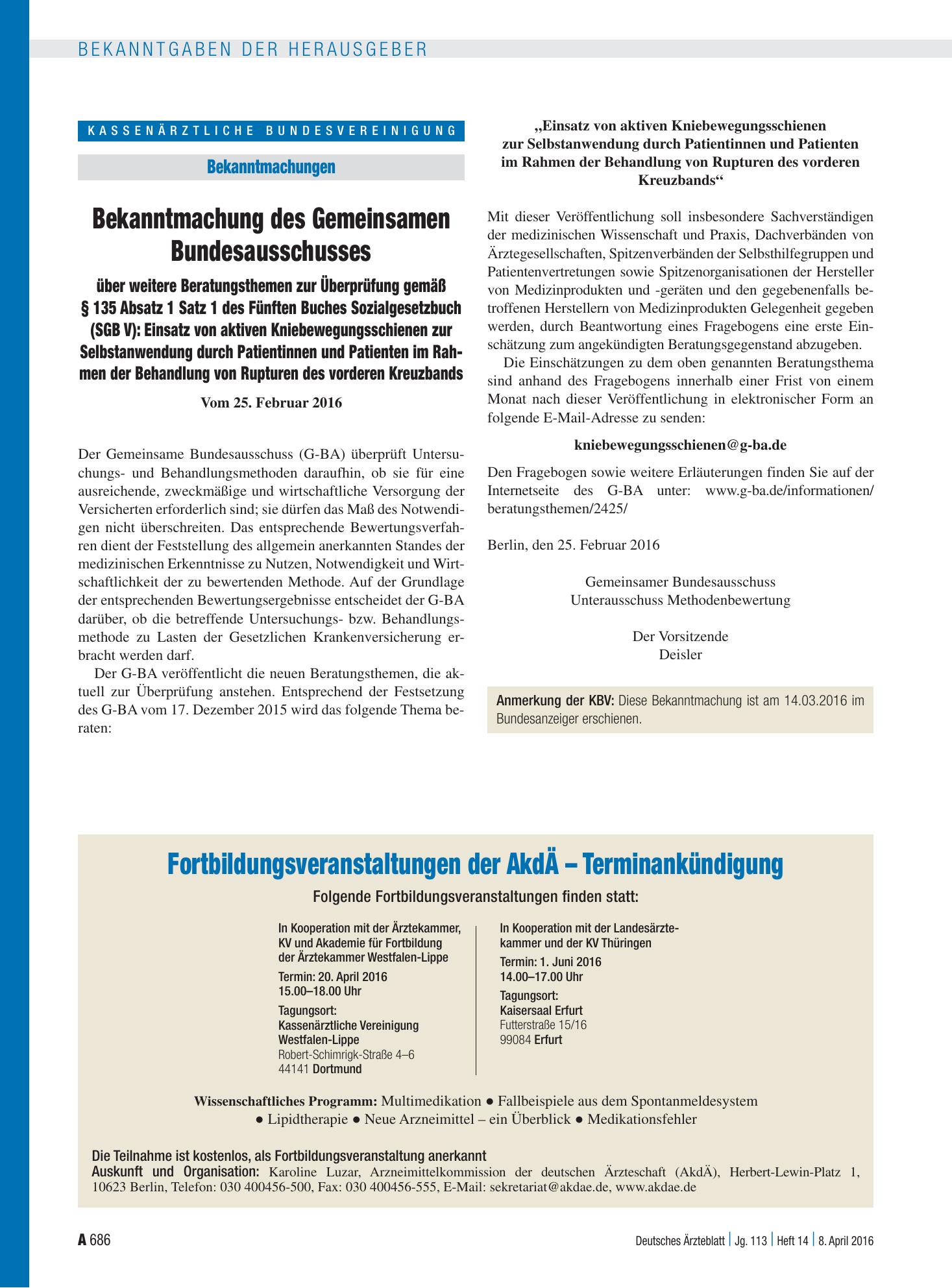 Vorschauseite 1: Bekanntmachung des Gemeinsamen Bundesausschusses über weitere Beratungsthemen zur Überprüfung gemäß § 135 Absatz 1 Satz 1 des Fünften Buches Sozialgesetzbuch (SGB V): Einsatz von…