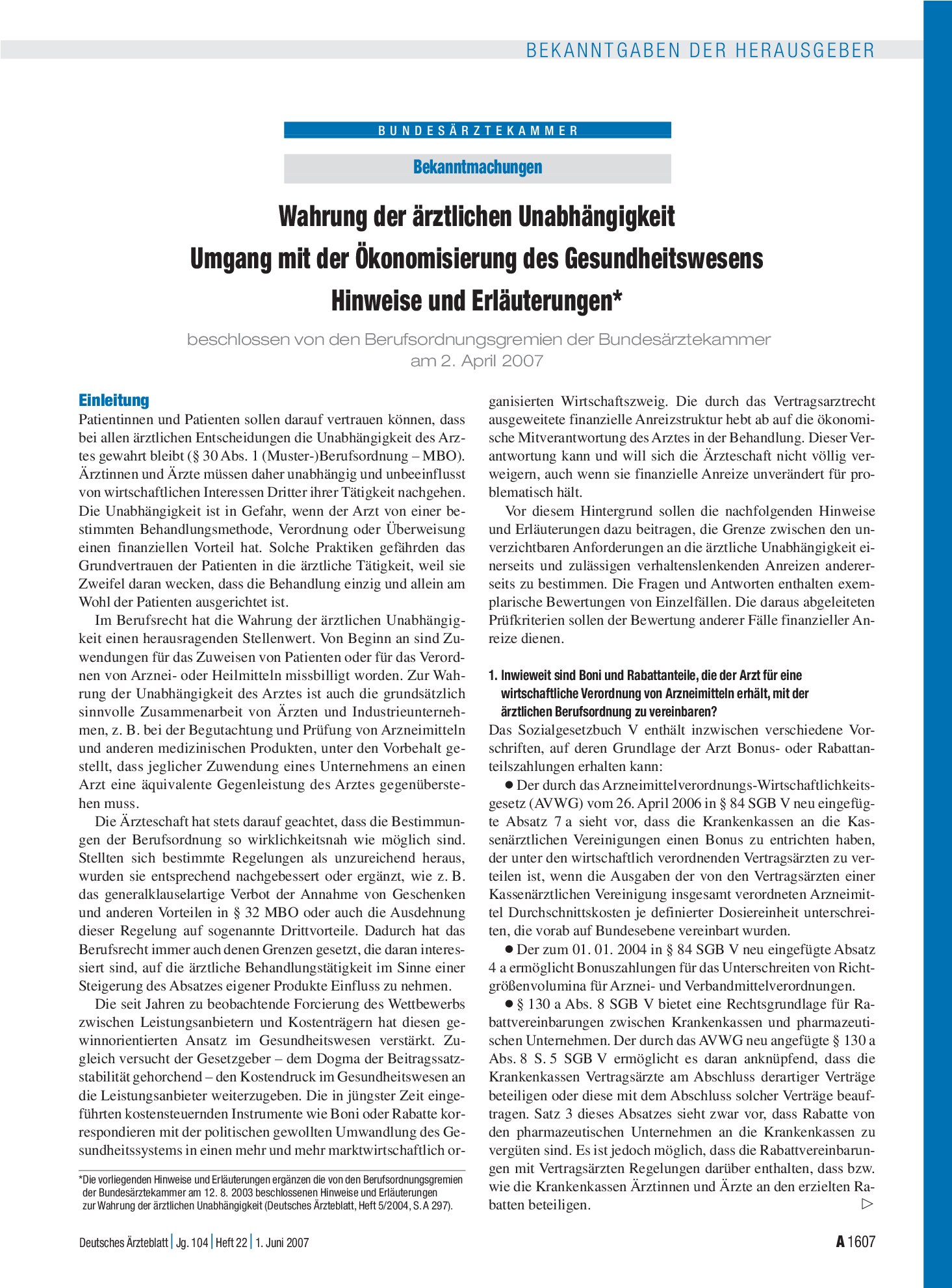 Vorschauseite 1: Wahrung der ärztlichen Unabhängigkeit Umgang mit der Ökonomisierung des Gesundheitswesens Hinweise und Erläuterungen* beschlossen von den Berufsordnungsgremien der Bundesärztekamm…
